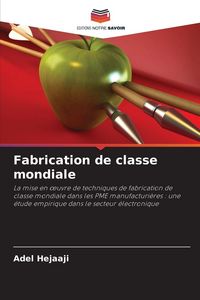 Produktbild: Fabrication de classe mondiale