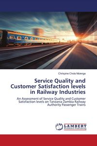 Produktbild: Service Quality and Customer Satisfaction levels in Railway Industries