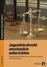 Produktbild: Jugendstrafrecht anschaulich unterrichten