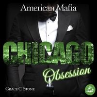 Bild vom Artikel American Mafia. Chicago Obsession vom Autor Grace C. Stone