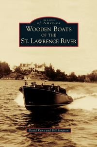 Produktbild: Wooden Boats of the St. Lawrence River