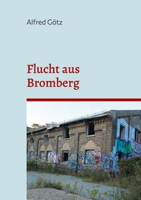 Produktbild: Flucht aus Bromberg