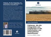 Produktbild: Faktoren, die die Integration von Landwirten in die Lieferketten von Unternehmen beeinflussen