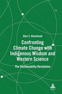 Produktbild: Confronting Climate Change with Indigenous Wisdom and Western Science