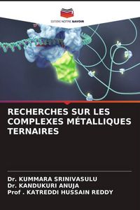 Produktbild: Recherches Sur Les Complexes M&eacute;talliques Ternaires