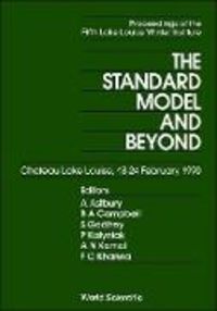 Produktbild: Standard Model and Beyond, the - The 5th Lake Louise Winter Institute of Frontiers in Physics