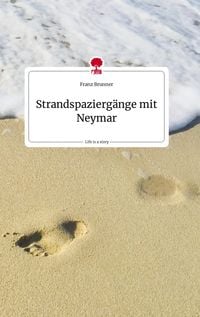 Produktbild: Strandspazierg&auml;nge mit Neymar. Life is a Story - story.one