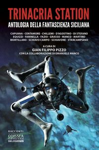 Produktbild: Trinacria Station. Antologia della fantascienza siciliana
