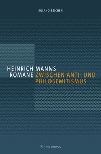 Produktbild: Heinrich Manns Romane zwischen Anti- und Philosemitismus