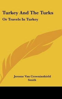 Produktbild: Smith, J: Turkey And The Turks