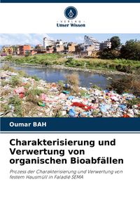 Produktbild: Charakterisierung und Verwertung von organischen Bioabf&auml;llen