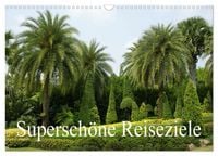 Produktbild: Supersch&ouml;ne Reiseziele (Wandkalender 2027 DIN A3 quer), CALVENDO Monatskalender