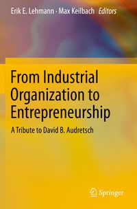 Produktbild: From Industrial Organization to Entrepreneurship