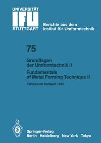 Produktbild: Grundlagen der Umformtechnik &mdash; Stand und Entwicklungstrends / Fundamentals of Metal Forming Technique &mdash; State and Trends