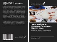 Produktbild: Caracter&iacute;sticas Epidemiol&oacute;gicas Del C&aacute;ncer Oral