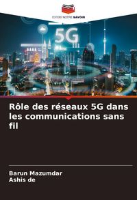 Produktbild: R&ocirc;le des r&eacute;seaux 5G dans les communications sans fil