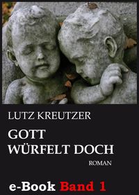 Produktbild: Gott w&uuml;rfelt doch - Abgrund (Band 1)