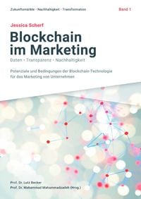 Produktbild: Zukunftsm&auml;rkte, Nachhaltigkeit, Transformation / Blockchain im Marketing
