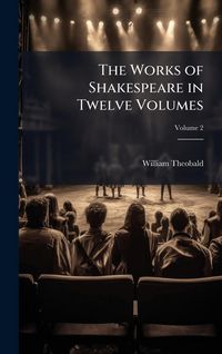 Produktbild: The Works of Shakespeare in Twelve Volumes