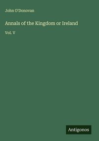 Produktbild: Annals of the Kingdom or Ireland
