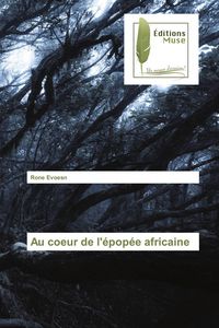 Produktbild: Au coeur de l'&eacute;pop&eacute;e africaine