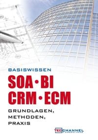 Produktbild: Basiswissen SOA - BI - CRM - ECM