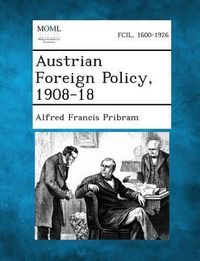 Produktbild: Austrian Foreign Policy, 1908-18