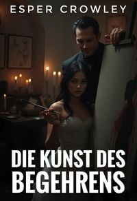 Produktbild: Die Kunst des Begehrens