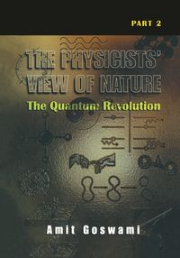 Bild vom Artikel The Physicists’ View of Nature Part 2 vom Autor Amit Goswami