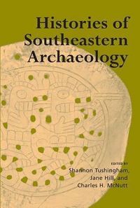 Produktbild: Histories of Southeastern Archaeology