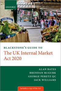 Produktbild: Blackstone's Guide to the UK Internal Market Act 2020