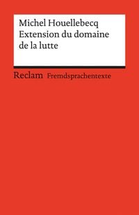 Bild vom Artikel Extension du domaine de la lutte vom Autor Michel Houellebecq