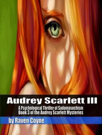 Produktbild: Audrey Scarlett III (The Audrey Scarlett Mysteries, #3)
