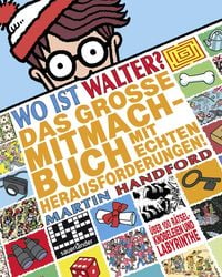 Produktbild: Wo ist Walter? Das gro&szlig;e Mitmachbuch mit echten Herausforderungen