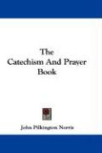 Produktbild: The Catechism and Prayer Book
