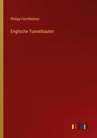 Produktbild: Englische Tunnelbauten