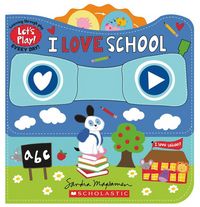 Produktbild: I Love School (a Let's Play! Board Book)