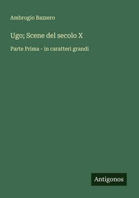 Produktbild: Ugo; Scene del secolo X