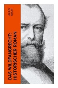 Produktbild: Das Wildfangrecht: Historischer Roman
