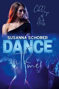 Bild vom Artikel College of Arts: Dance with me vom Autor Susanna Schober