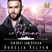 Produktbild: Love me in February: Ein Arzt zum K&uuml;ssen