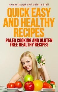 Produktbild: Quick Easy and Healthy Recipes