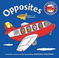 Produktbild: Amazing Machines First Concepts: Opposites
