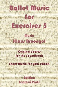 Produktbild: Ballet Music for Exercises 5