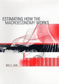 Produktbild: Fair, R: Estimating How the Macroeconomy Works
