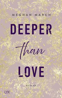 Bild vom Artikel Deeper than Love vom Autor Meghan March