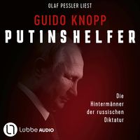 Produktbild: Putins Helfer - Die Hinterm&auml;nner der russischen Diktatur