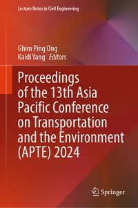 Produktbild: Proceedings of the 13th Asia Pacific Conference on Transportation and the Environment (APTE) 2024