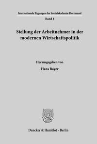 Produktbild: Stellung der Arbeitnehmer in der modernen Wirtschaftspolitik.