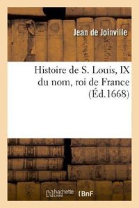 Produktbild: Histoire de S. Louis, IX du nom, roi de France